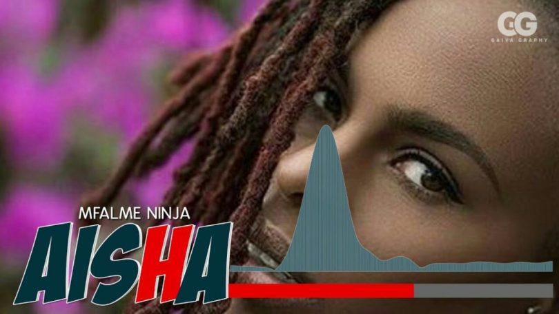 Audio-Mfalme Ninja - Aisha Mp3 Download