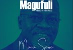 Audio Maua Sama - Magufuli Mp3 Download