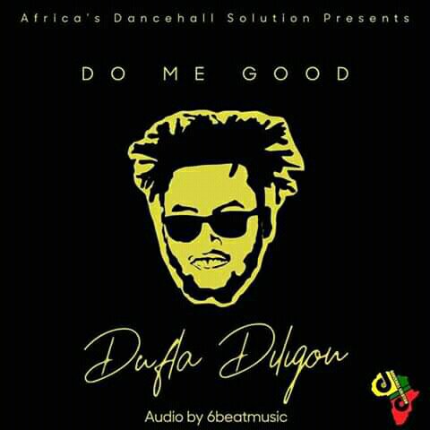 Video Dufla Diligon - Do Me Good Mp4 Download