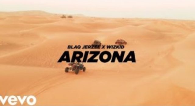 VIDEO: Blaq Jerzee ft WizKid – ARIZONA Mp4 Download