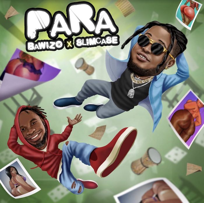 Audio: Bawizo Ft Slimcase – Para Mp3 Download