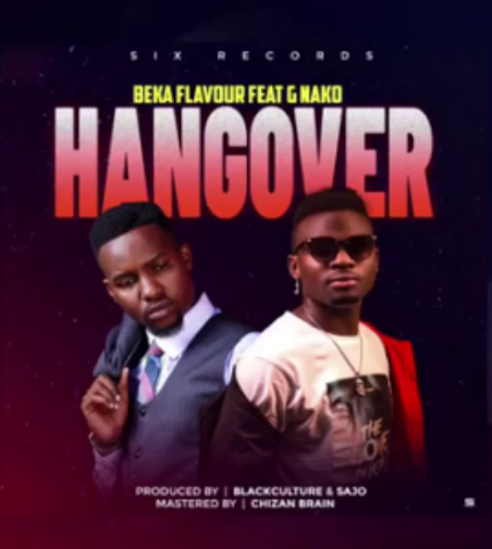 AUDIO: Beka Flavour Ft G. Nako – Hangover