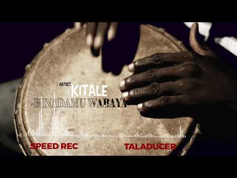 (NEW Mp3) Kitale - BINADAMU WABAYA Mp3 Download