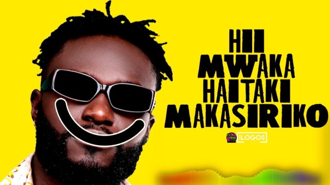 Audio : Naiboi - MAKASIRIKO Mp3 Download