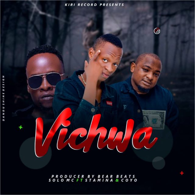 AUDIO; Solo Mc Ft Stamina X Coyo MC - VICHWA