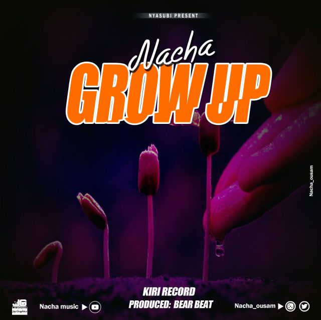 Audio: Nacha - GROW UP Mp3 Download