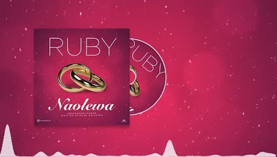 Download Audio: Ruby - NAOLEWA Mp3