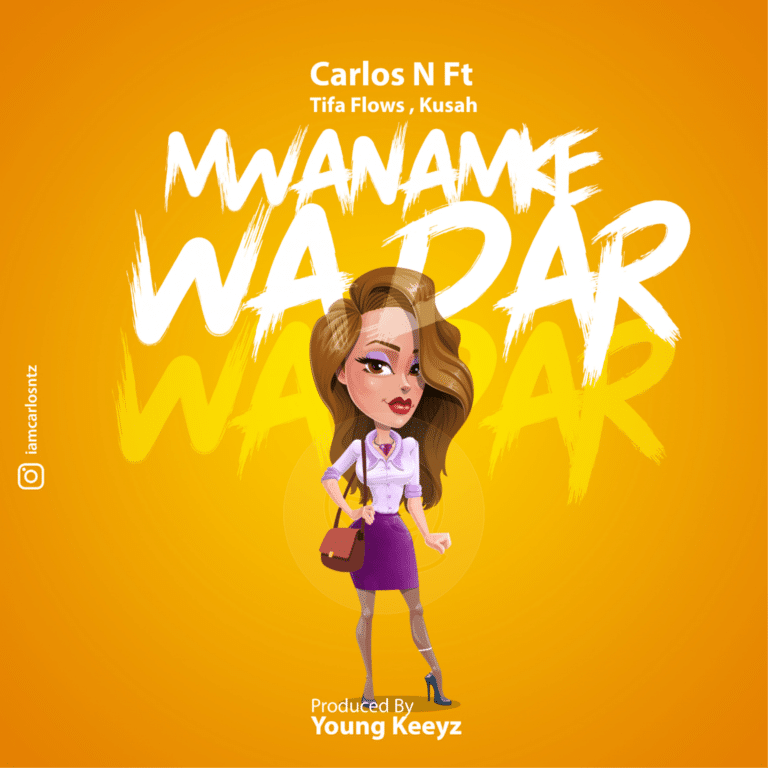 Audio: Carlos N Ft Tifa Flowz & Kusah – Mwanamke wa Dar