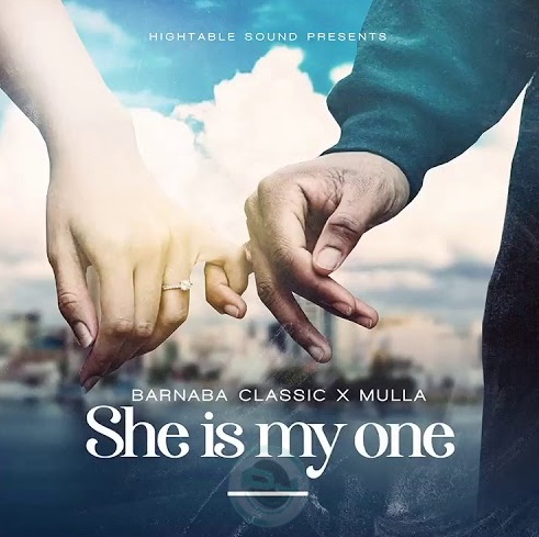 Audio: Barnaba X Mulla – SHE IS MY ONE