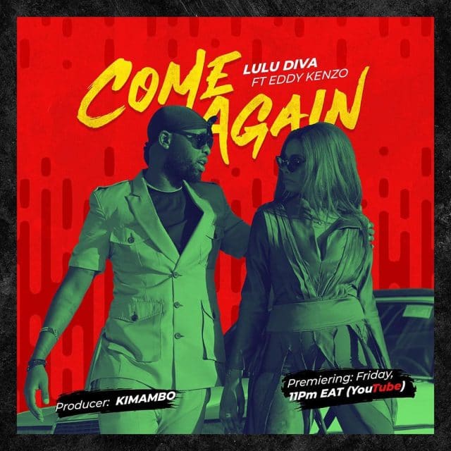 AUDIO: Lulu Diva Ft Eddy Kenzo – COME AGAIN Mp3 DOWNLOAD