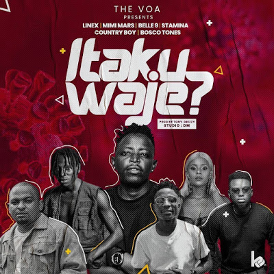 AUDIO: Linex Ft Mimi Mars, Belle 9, Stamina, Country Boy & Bosco Tones - ITAKUWAJE Mp3 DOWNLOAD