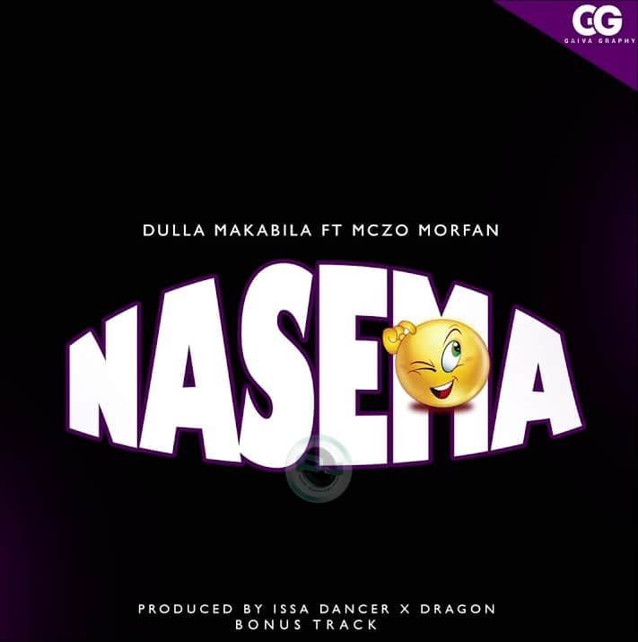 AUDIO: Dulla Makabila Ft Mczo Morfan – NASEMA Mp3 DOWNLOAD