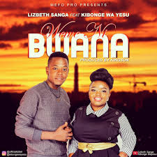 AUDIO: Lizbeth sanga ft kibonge Wa Yesu – WEWE NI BWANA Mp3 DOWNLOAD