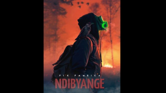 AUDIO: Fik Fameica – NDI BYANGE Mp3 DOWNLOAD