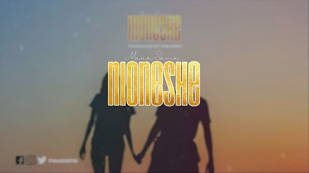 VIDEO: Maua Sama – NIONESHE LYRICS (Mp4) DOWNLOAD