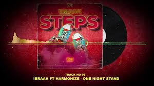 AUDIO: Ibraah ft Harmonize - ONE NIGHT STAND DOWNLOAD