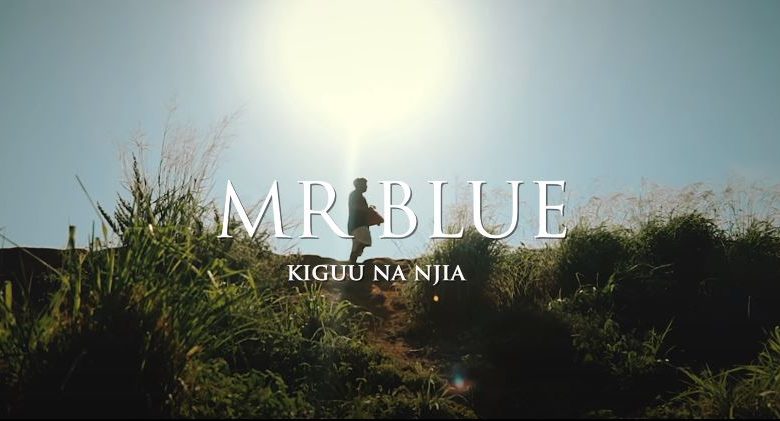AUDIO: Mr Blue – KIGUU NA NJIA Mp3 DOWNLOAD