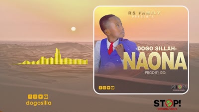 AUDIO: Dogo Sillah - NAONA Mp3 DOWNLOAD