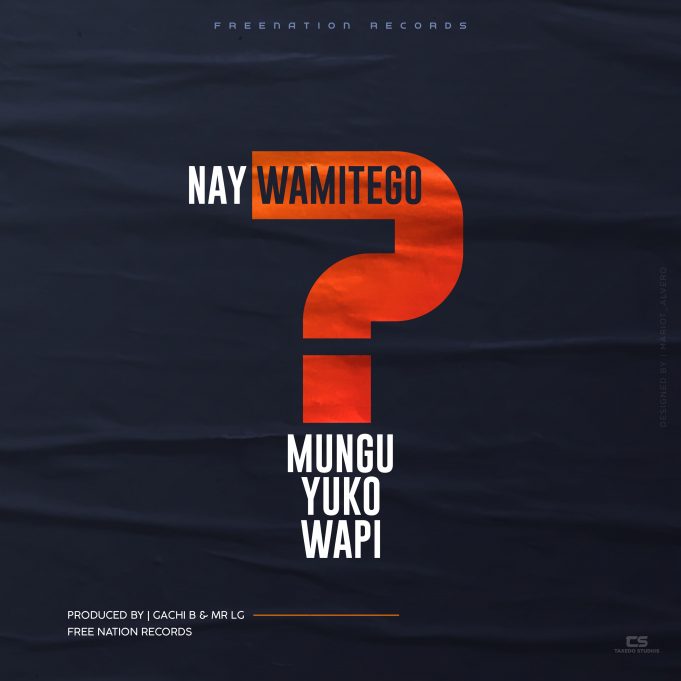 AUDIO: Nay Wa Mitego - MUNGU YUKO WAPI Mp3 DOWNLOAD