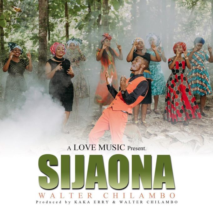 AUDIO: Walter Chilambo - SIJAONA Mp3 DOWNLOAD