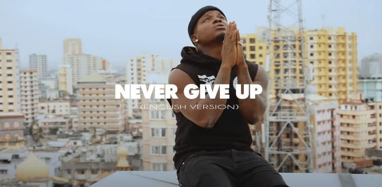 VIDEO: Harmonize – Never give up (English Version)
