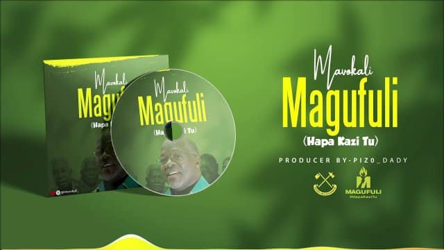 AUDIO: Mavokali – CCM (Magufuli Hapa Kazi Tu)