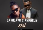Amasely X LavaLava – Sisi Mp3 Download