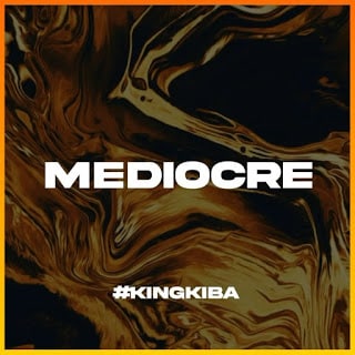 Alikiba - Mediocre Mp3 Download