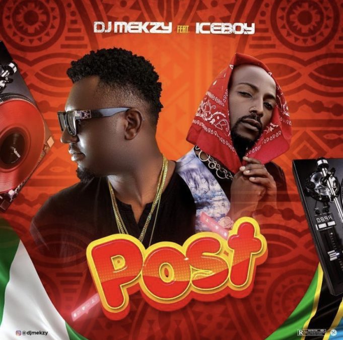 Ice Boy & Dj mekys – Post Mp3 Download