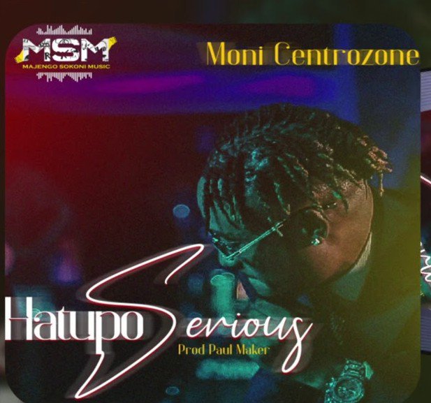 Moni Centrozone – HATUPO SERIOUS Mp3 Download