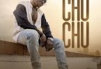 Arrow Bwoy – Chu Chu Mp3 Download AUDIO