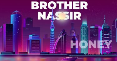 Brother Nassir – Habibty Honey Mp3 Download AUDIO