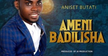 Aniset butati – Amenibadilisha Mp3 Download AUDIO