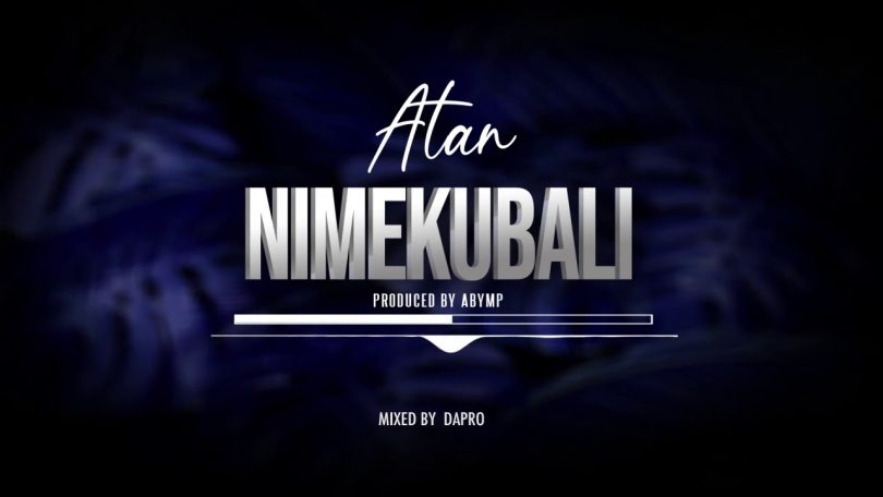 Atan – Nimekubali Mp3 Download Audio