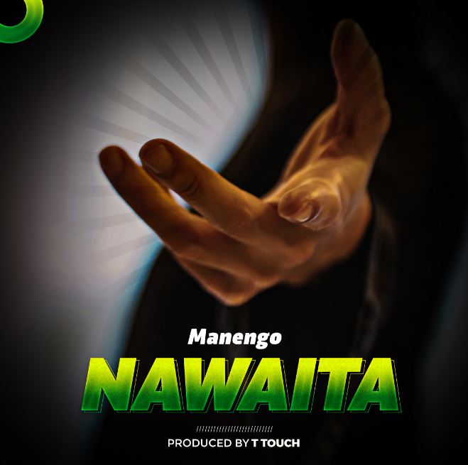 Manengo - Nawaita Mp3 Download AUDIO