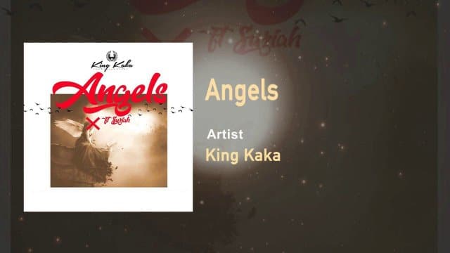 King Kaka ft Suziah – Angels Mp3 Download AUDIO