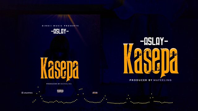 Aslay - KASEPA Mp3 Download AUDIO
