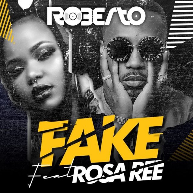 Roberto ft Rosa Ree – Fake Mp3 Download AUDIO
