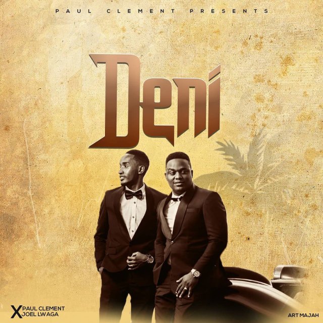 AUDIO: Paul Clement Ft Joel Lwaga – DENI Mp3 DOWNLOAD