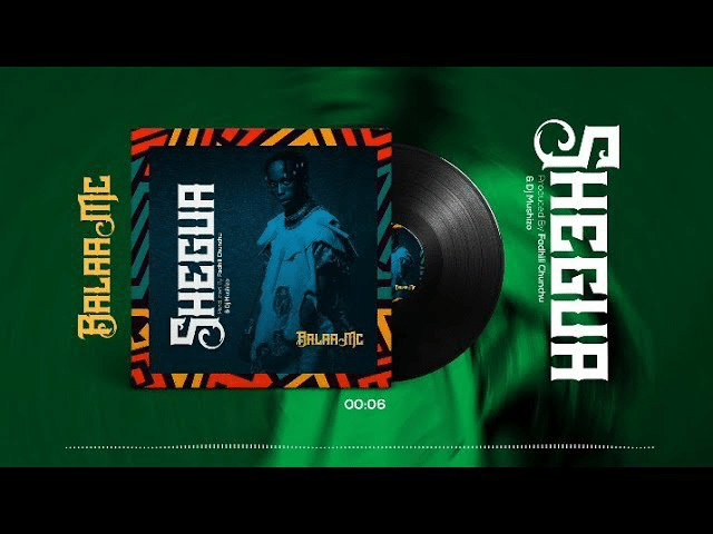 AUDIO: Balaa MC – Shegua Mp3 Download