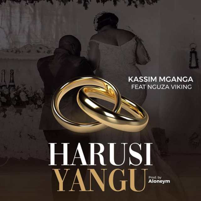 AUDIO: Kassim Mganga Harusi Yangu Ft Nguza Viking Mp3 Download