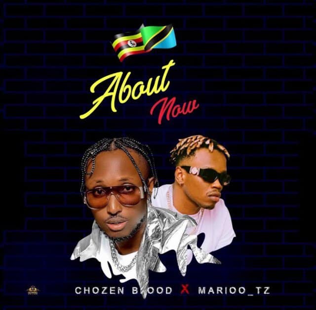 AUDIO: Chozen Blood ft Marioo - ABOUT NOW Mp3 DOWNLOAD