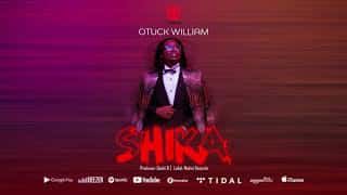 AUDIO: Otuck William – Shika Mp3 DOWNLOAD