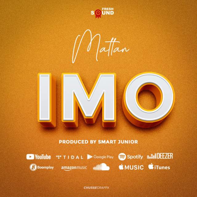 AUDIO: Mattan – IMO Mp3 Download