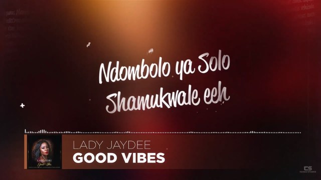 VIDEO: Lady Jaydee – Good Vibe Lyrics Mp4 Download