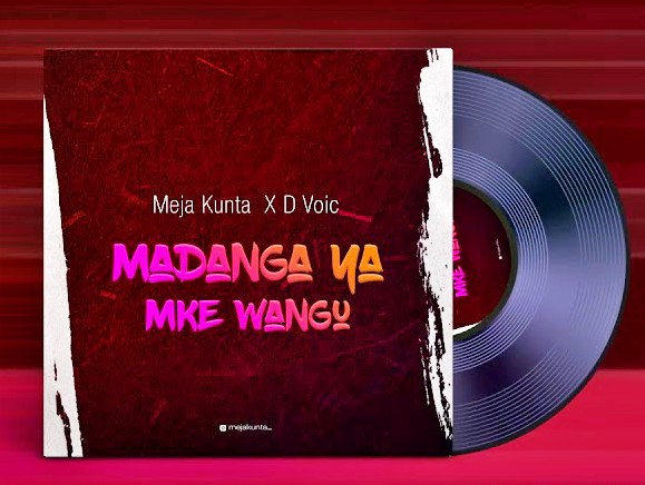 AUDIO: Meja Kunta Ft D Voice - Madanga Ya Mke Wangu Mp3 Download