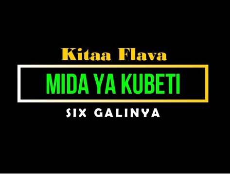 AUDIO: Six Galinya - MIDA YA KUBETI Mp3 Download