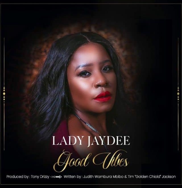 AUDIO: Lady Jaydee – Good Vibes Mp3 Download