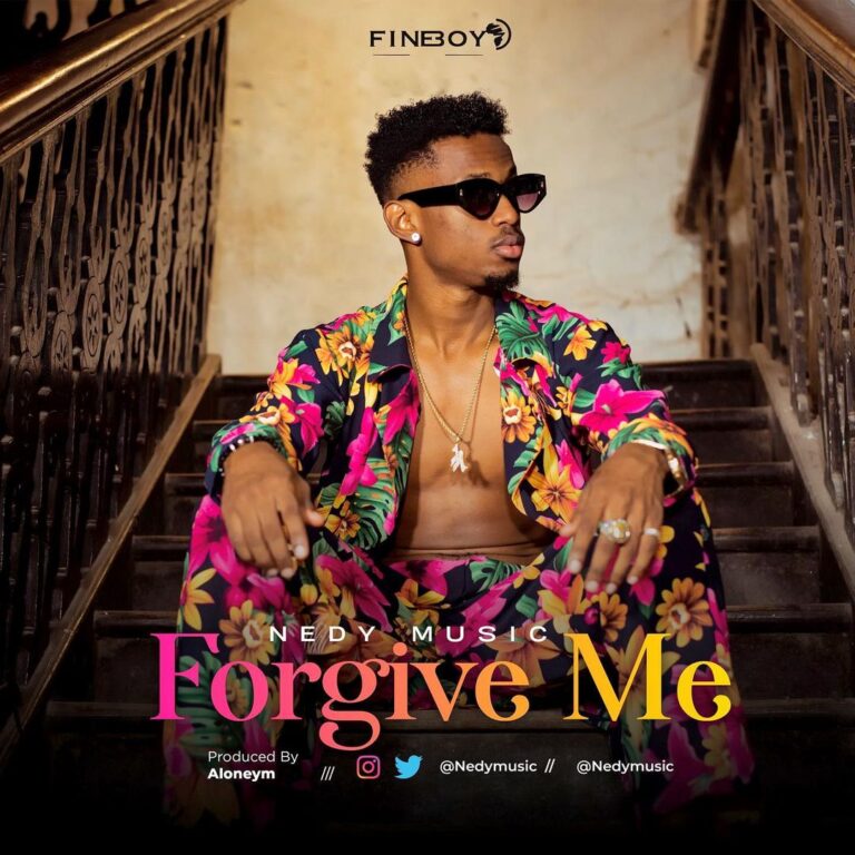 AUDIO: Nedy Music – Forgive Me Mp3 Download