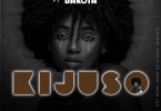 AUDIO: Mzee Wa Bwax Ft Dakota – Kijuso Mp3 Download